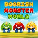 Boorish Monster World 
