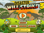 Play Disaster Will Strike