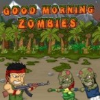 Good Morning Zombies 