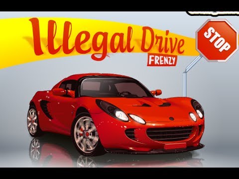 Play Illegal Drive Frenzy